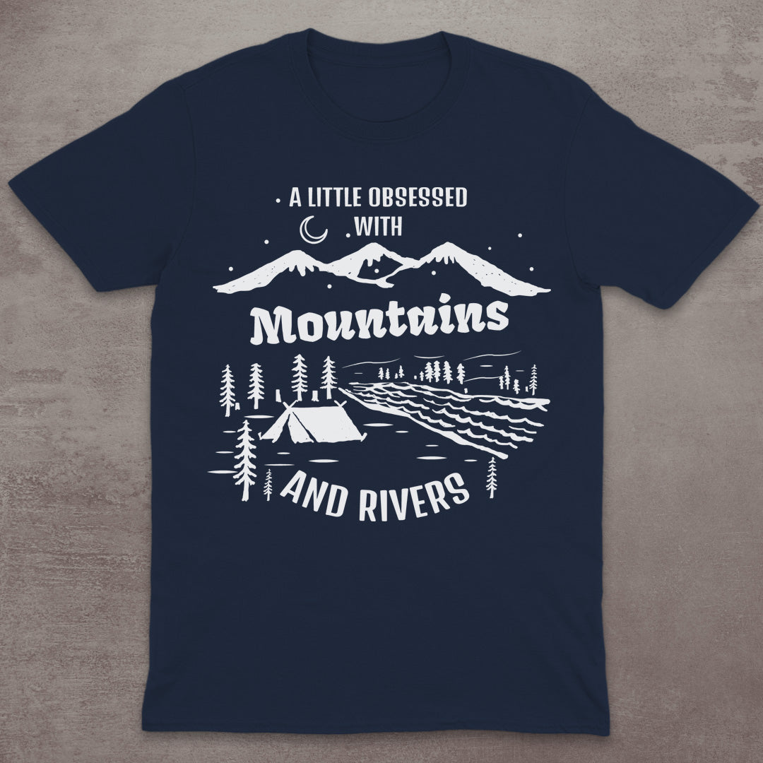 A Little Obsessed with Mountains and Rivers T-Shirt