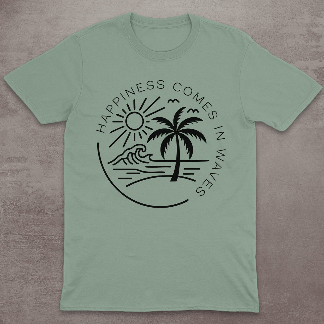 Happiness Comes in Waves T-Shirt