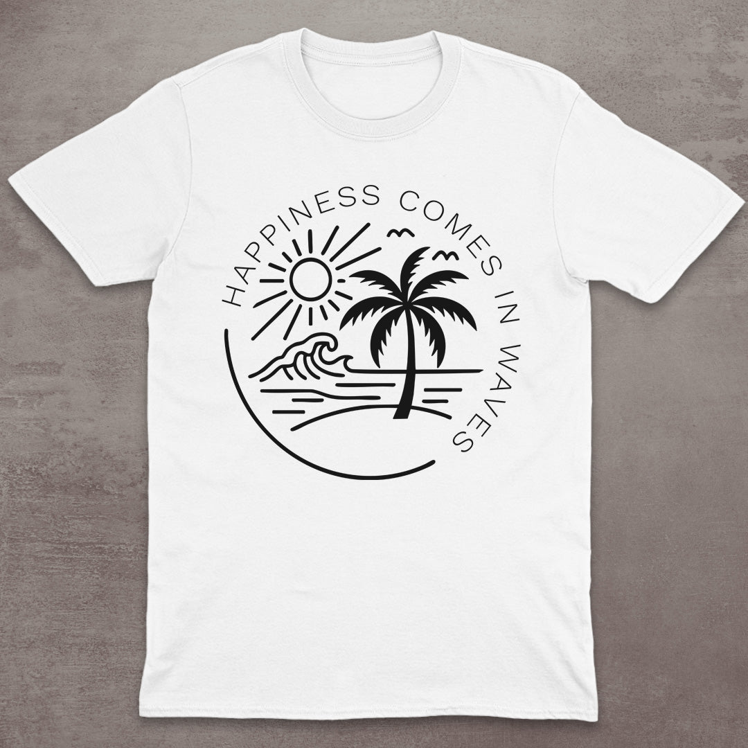 Happiness Comes in Waves T-Shirt