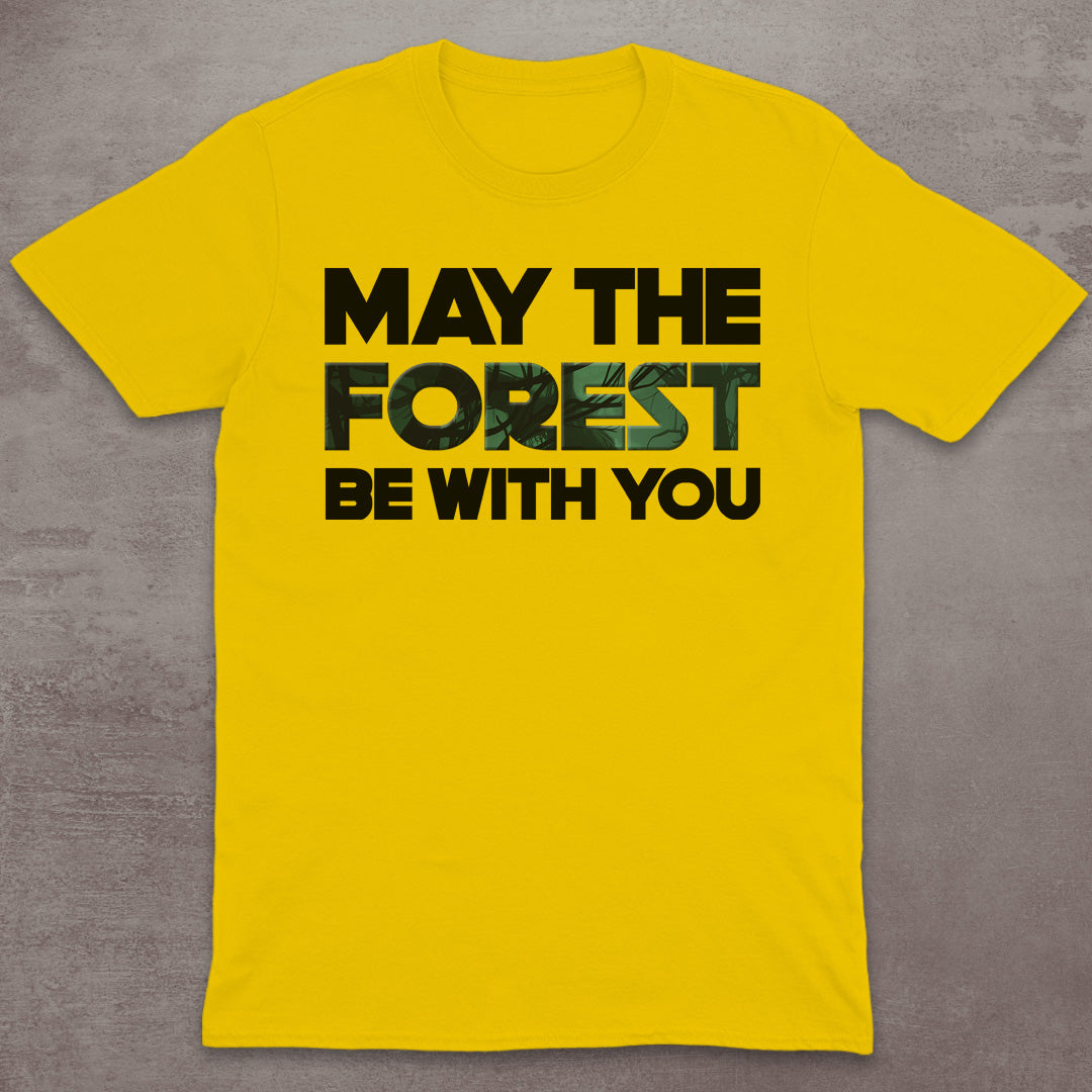 May the Forest Be With You T-Shirt