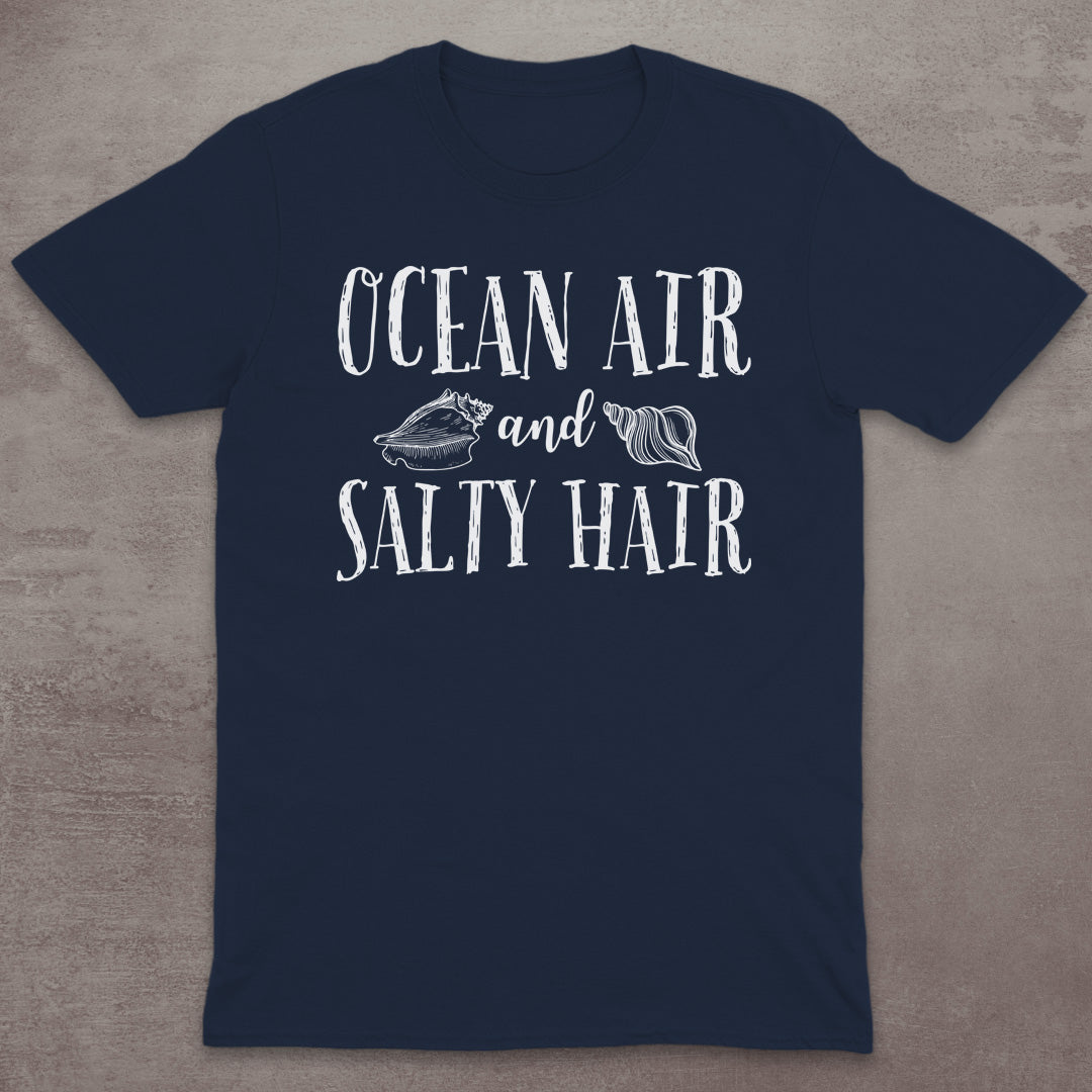 Ocean Air and Salty Hair T-Shirt
