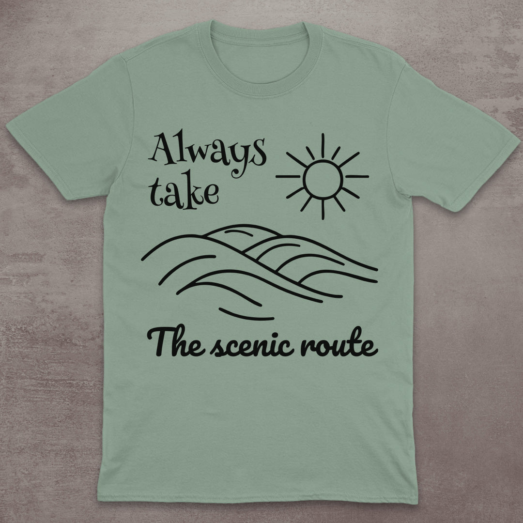 Always Take the Scenic Route T-Shirt