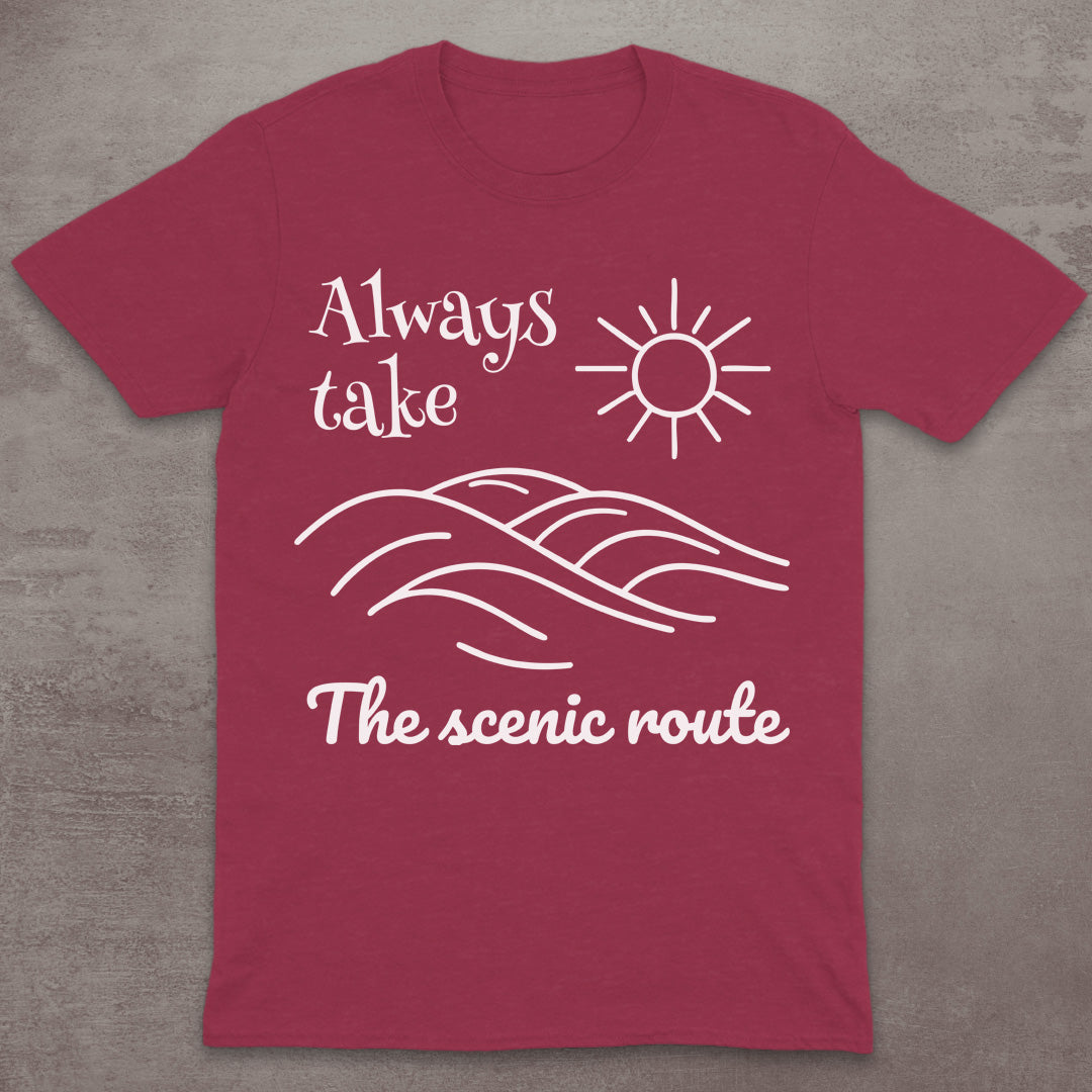 Always Take the Scenic Route T-Shirt