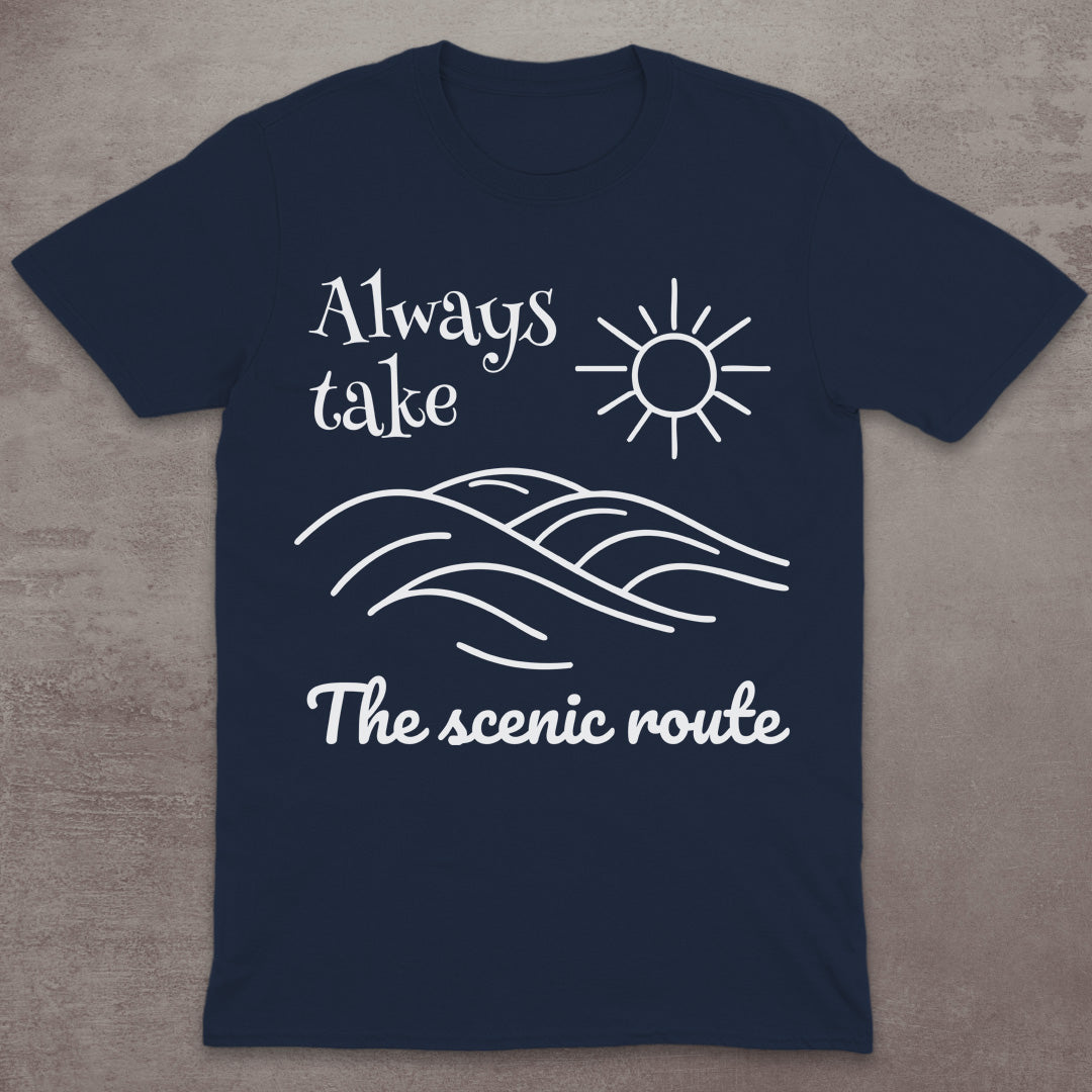 Always Take the Scenic Route T-Shirt