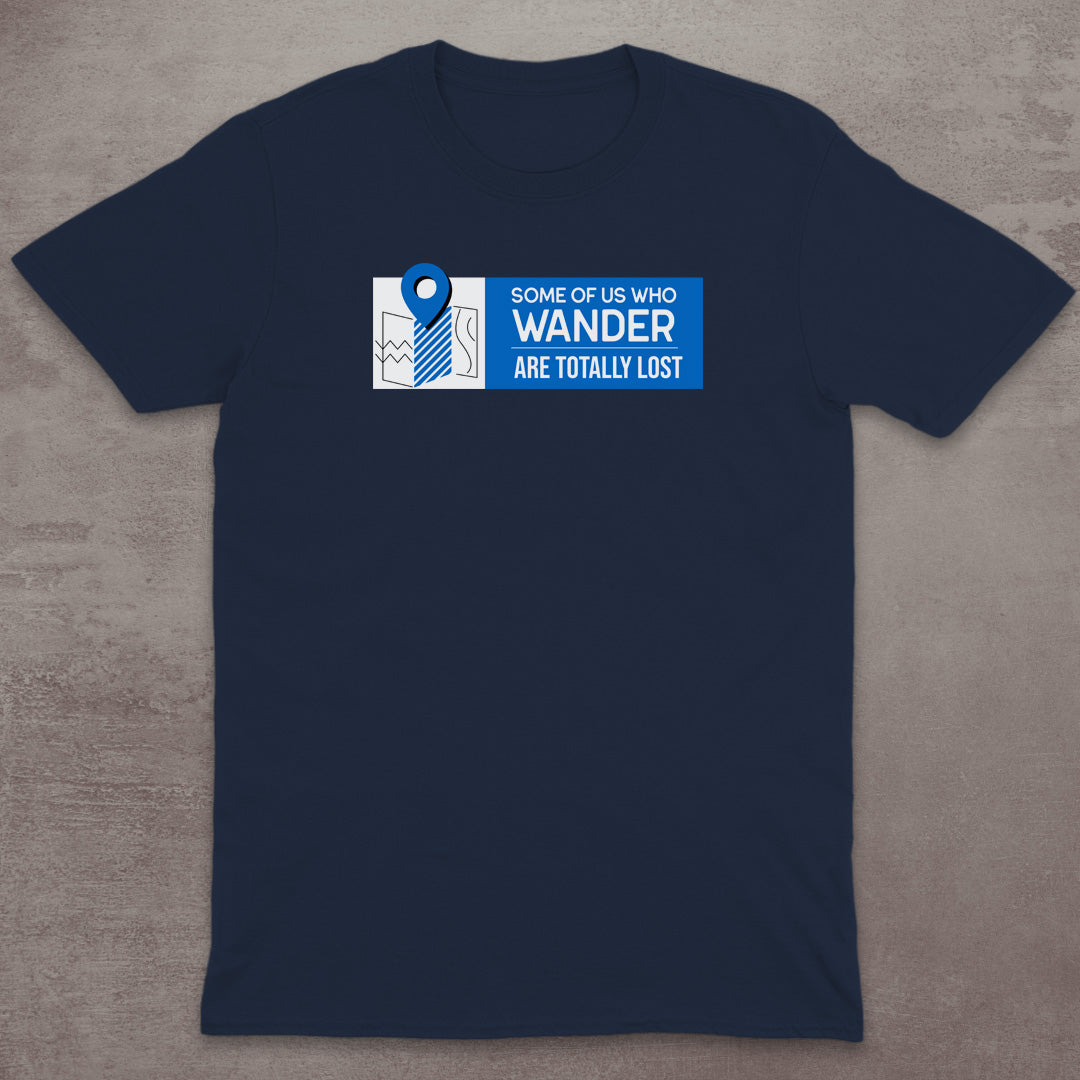 Totally Lost Wanderer T-Shirt