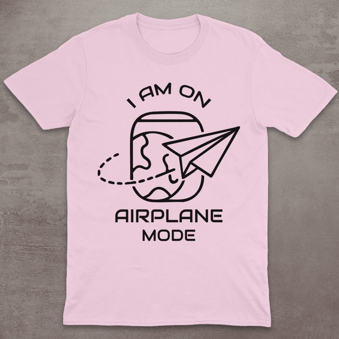 I Am on Airplane Mode T-Shirt