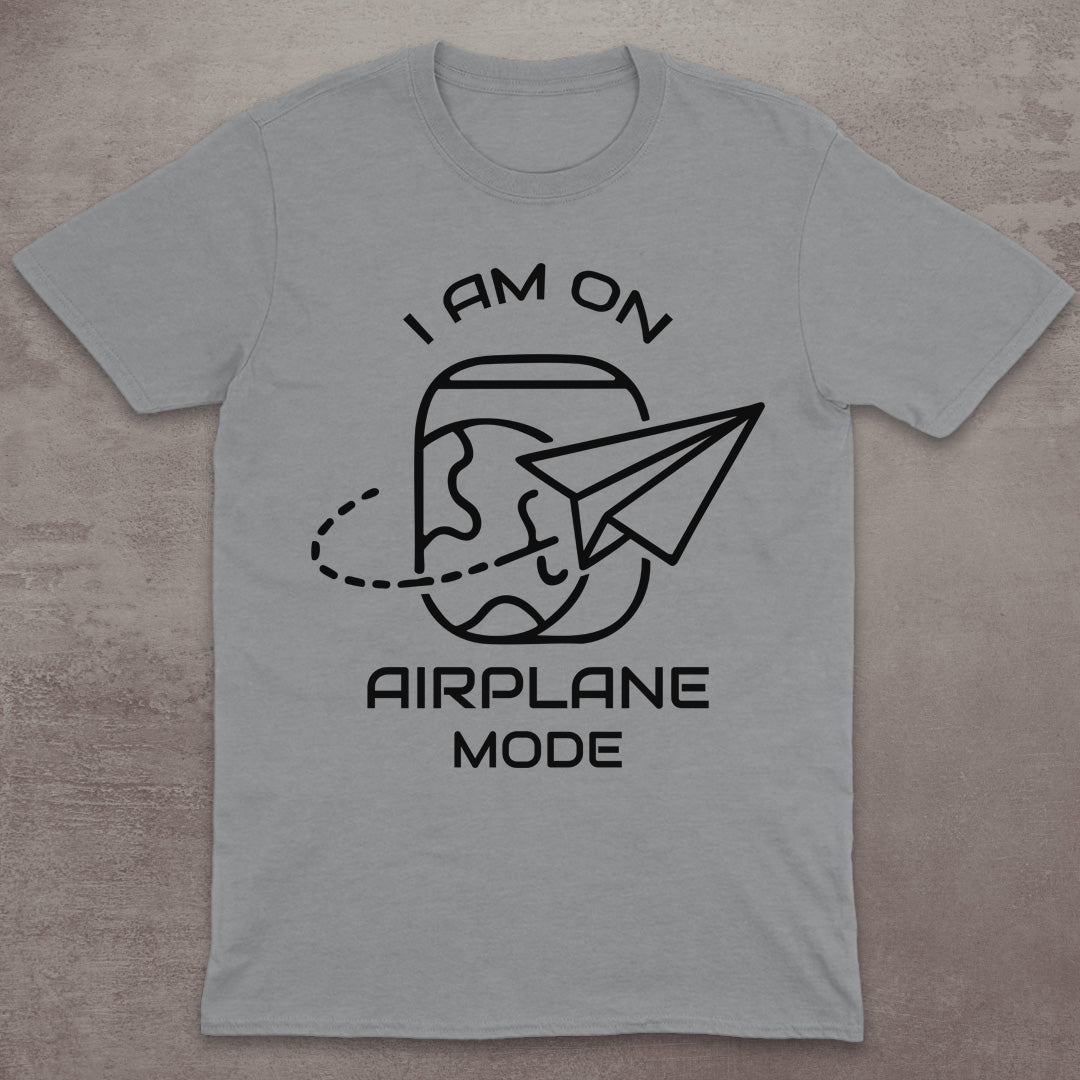 I Am on Airplane Mode T-Shirt