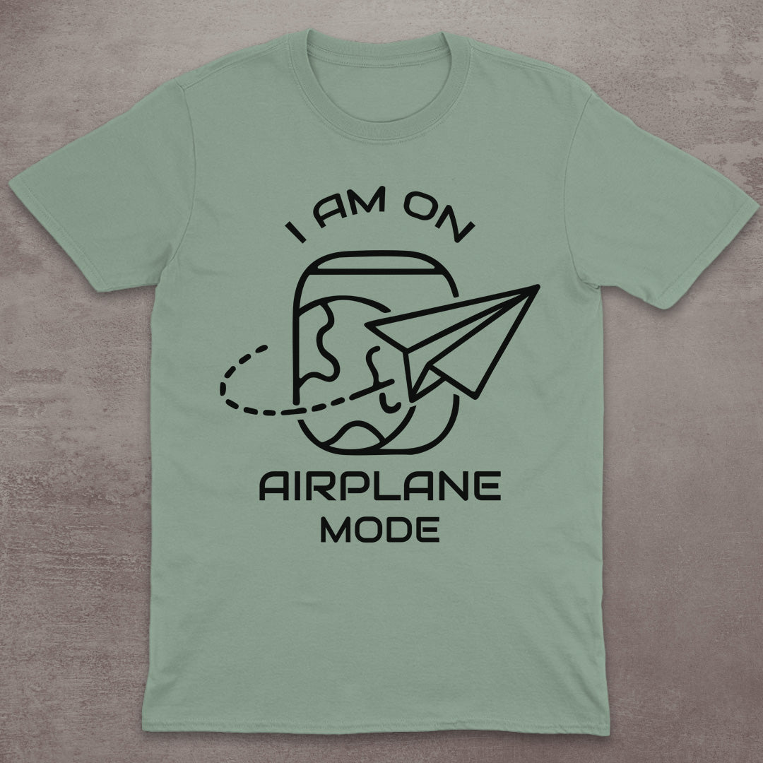 I Am on Airplane Mode T-Shirt