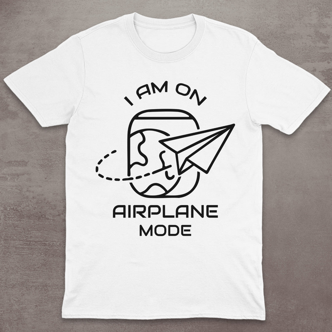 I Am on Airplane Mode T-Shirt