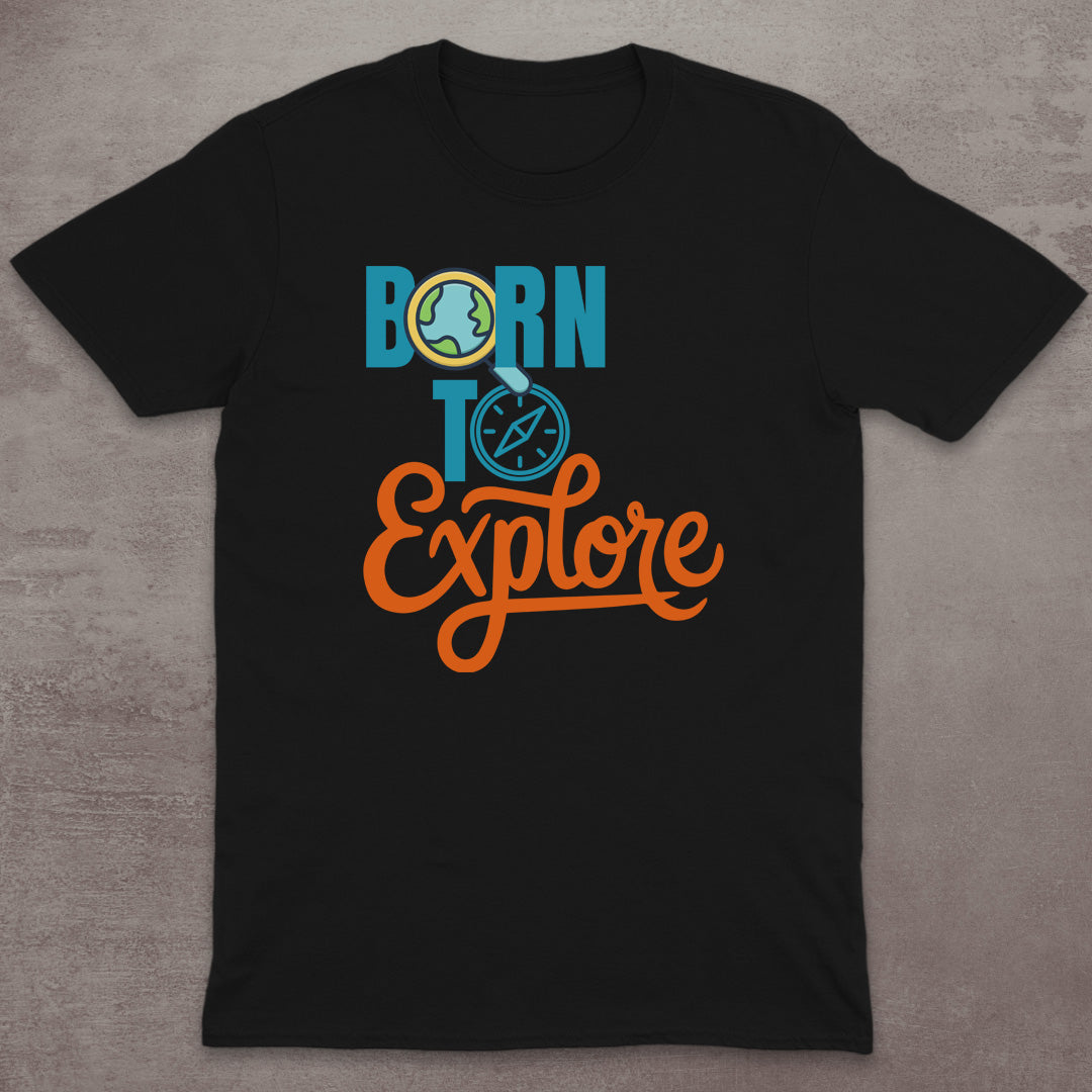 Born to Explore T-Shirt