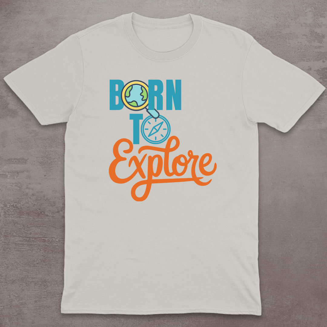 Born to Explore T-Shirt