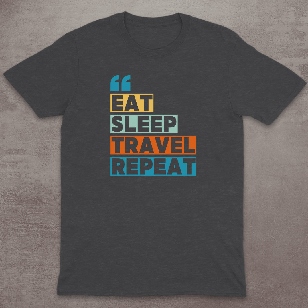 Eat Sleep Travel Repeat T-Shirt