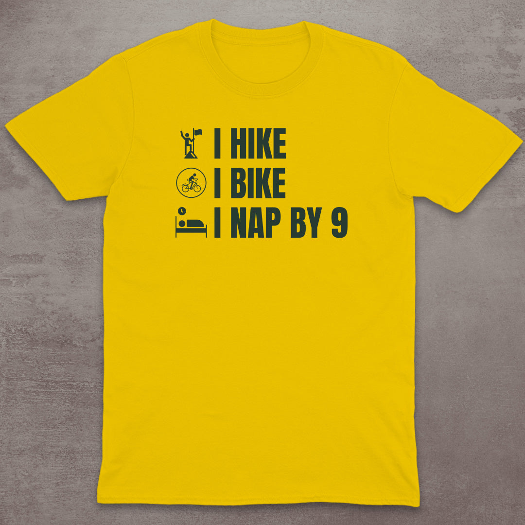 I Hike I Bike I Nap by 9 T-Shirt