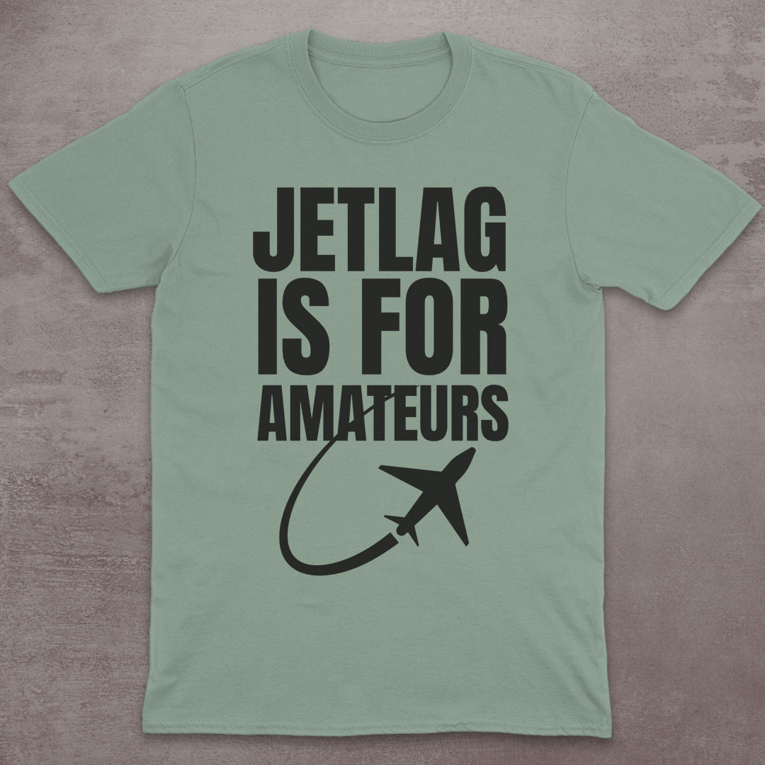 Jetlag Is for Amateurs Plane T-Shirt