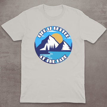 Life Is Better at the Lake T-Shirt
