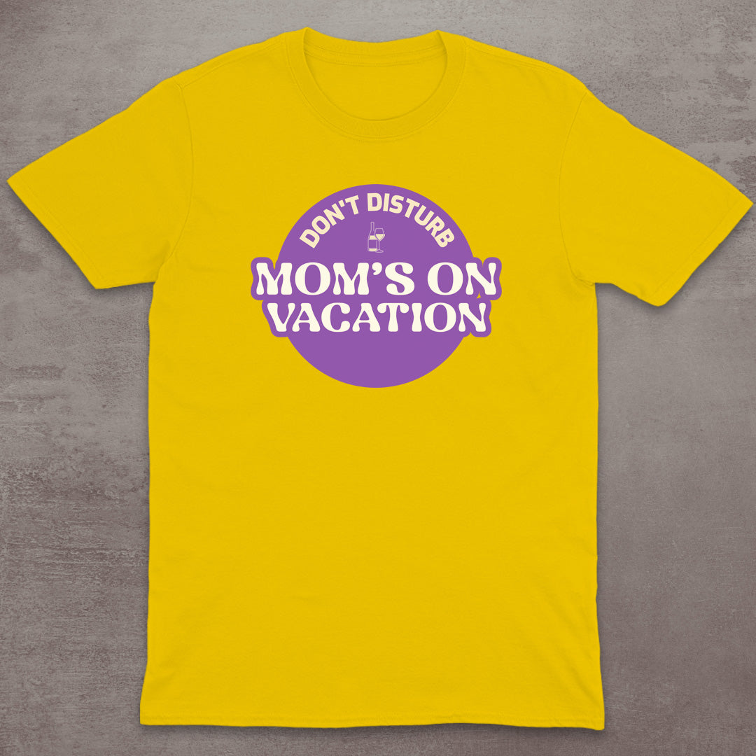 Mom’s On Vacation T-Shirt