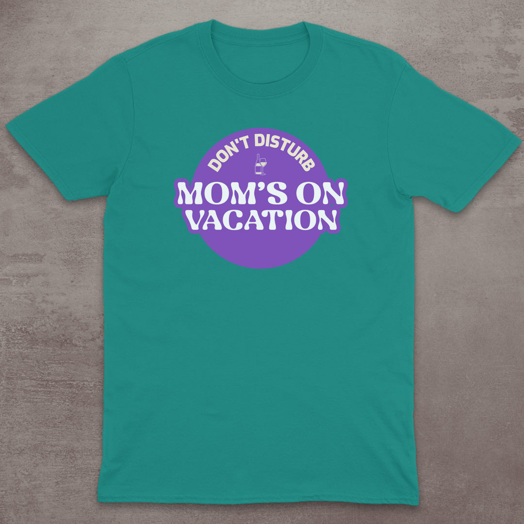 Mom’s On Vacation T-Shirt
