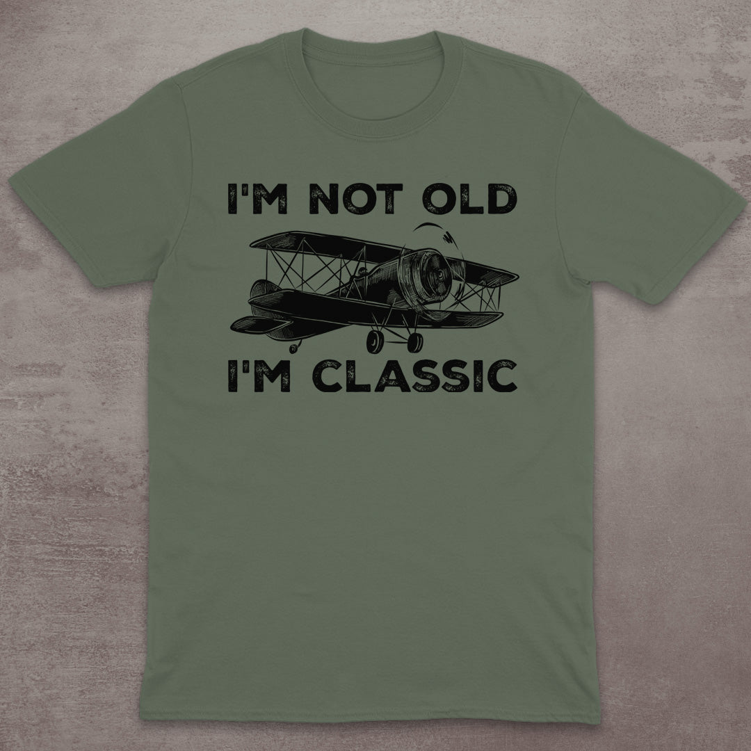 I’m Not Old – I’m Classic T-Shirt
