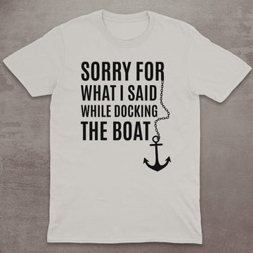 Sorry for Docking T-Shirt