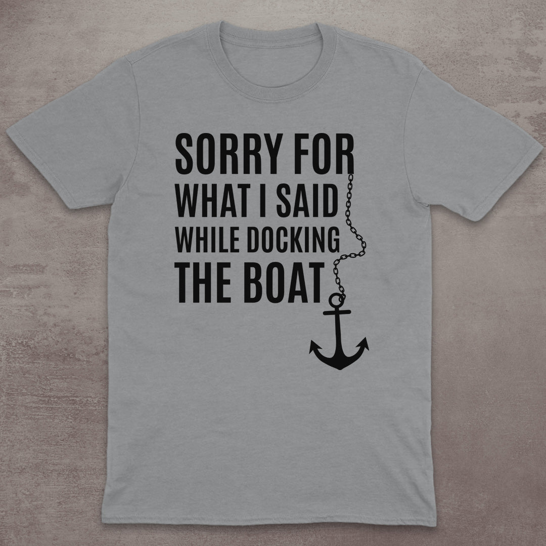 Sorry for Docking T-Shirt