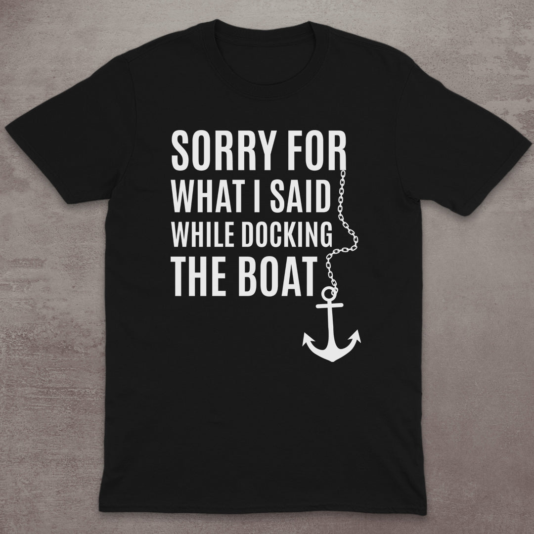 Sorry for Docking T-Shirt