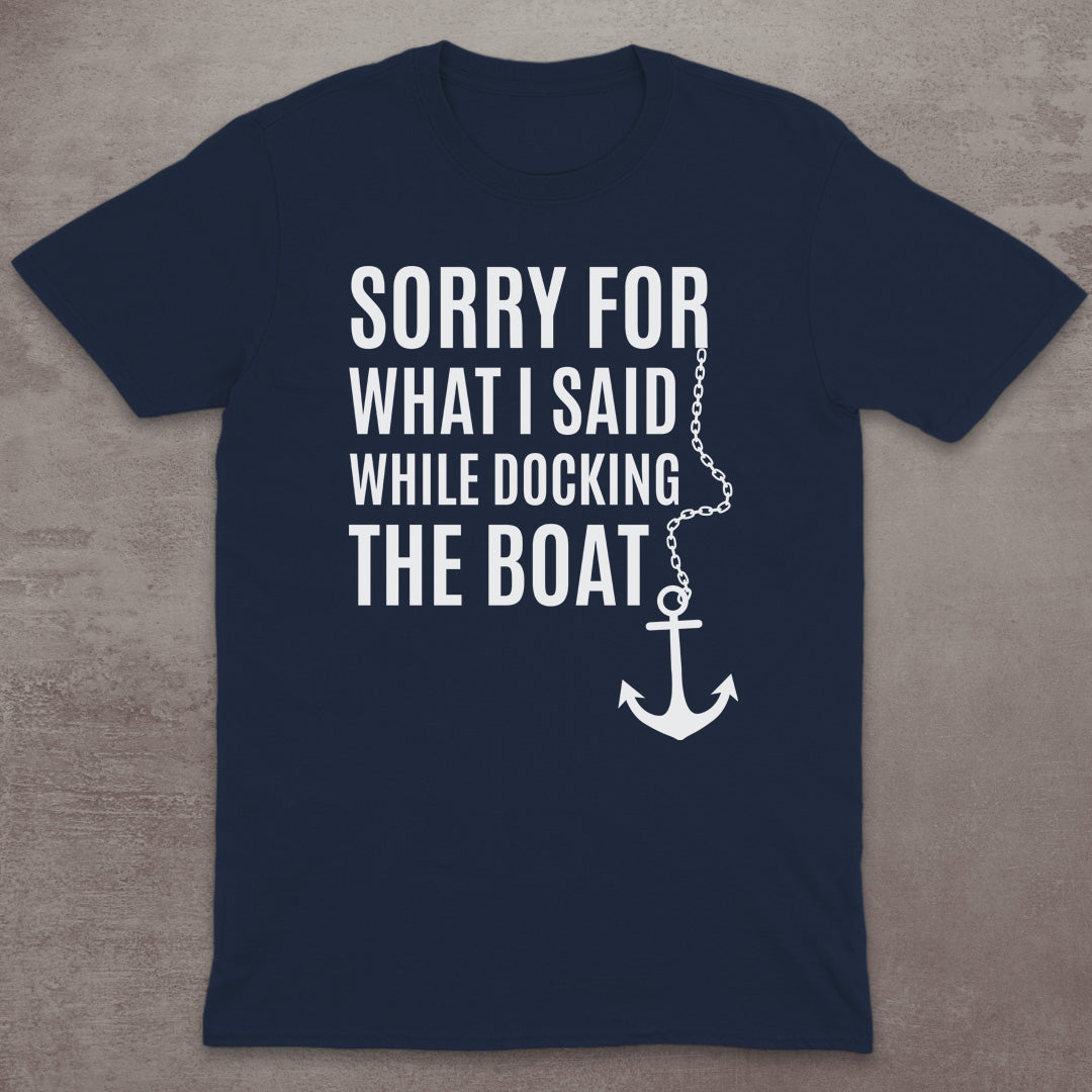 Sorry for Docking T-Shirt