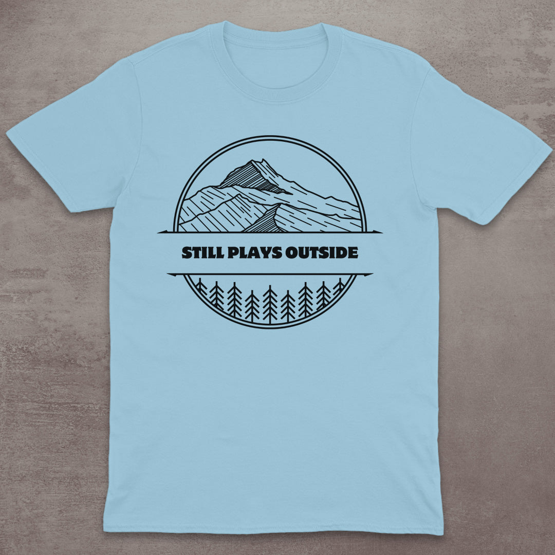 Still Plays Outside T-Shirt