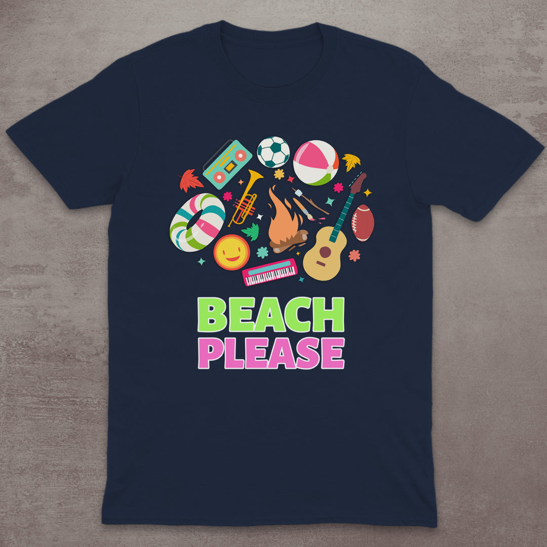 Beach Please T-Shirt