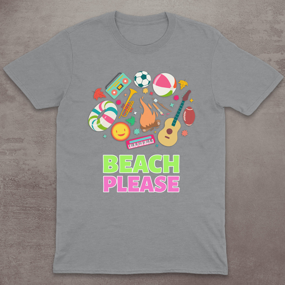 Beach Please T-Shirt