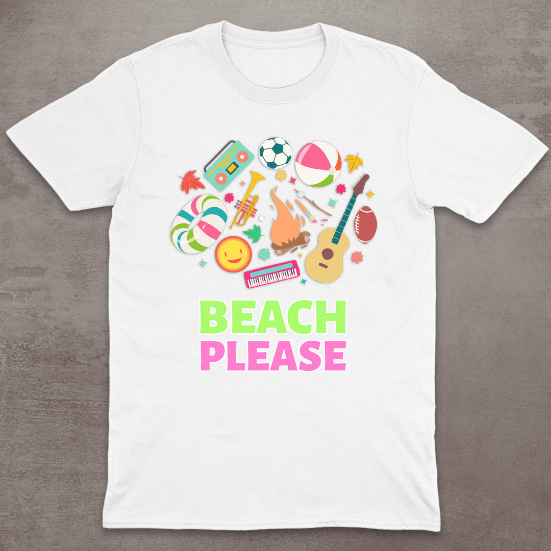 Beach Please T-Shirt
