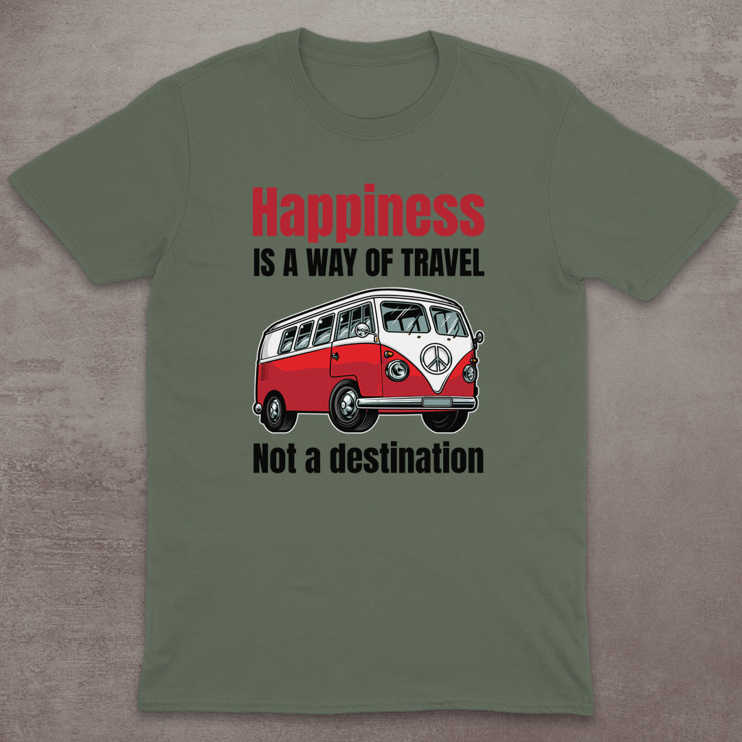 Happiness Is a Way of Travel T-Shirt
