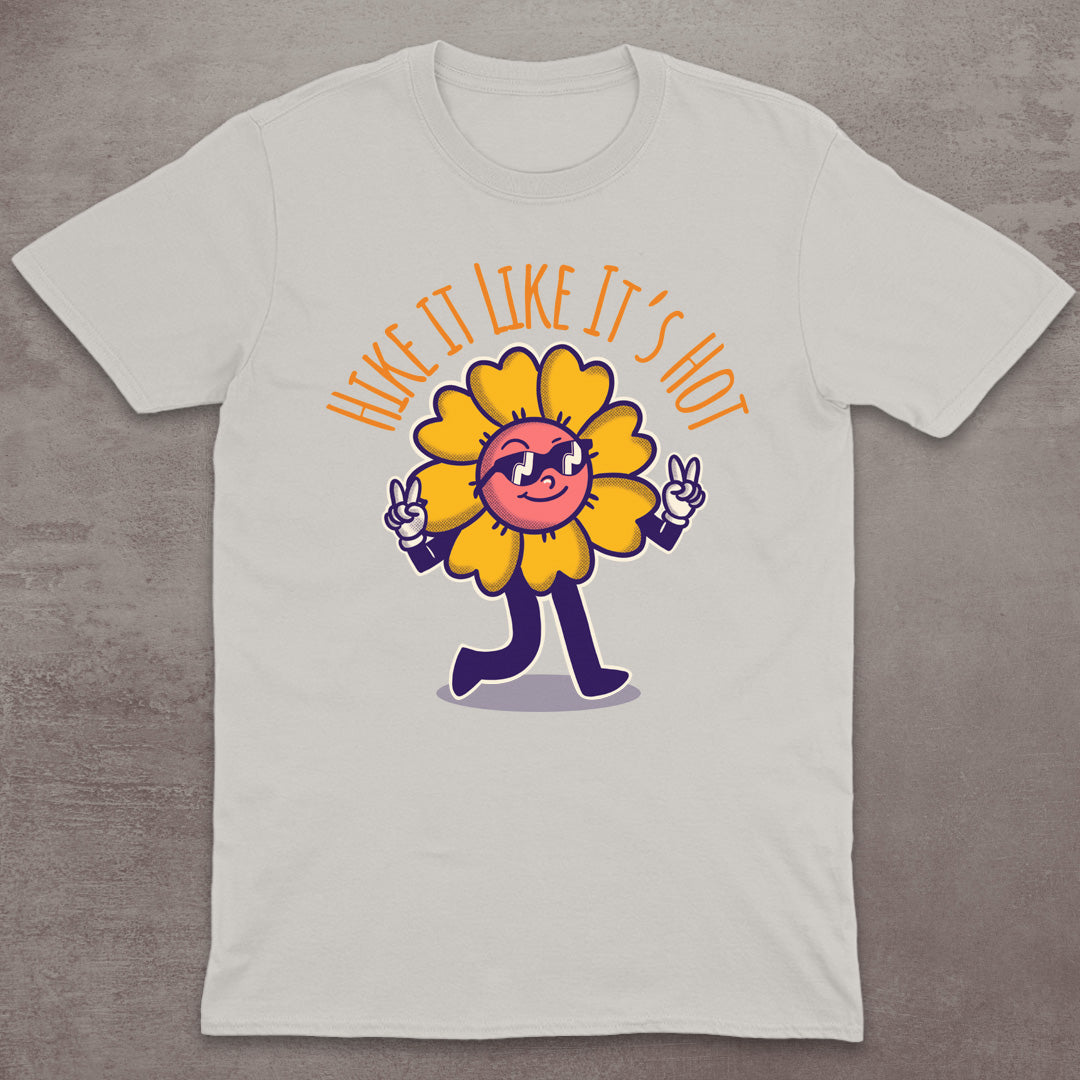 Hike It Like It's Hot T-Shirt