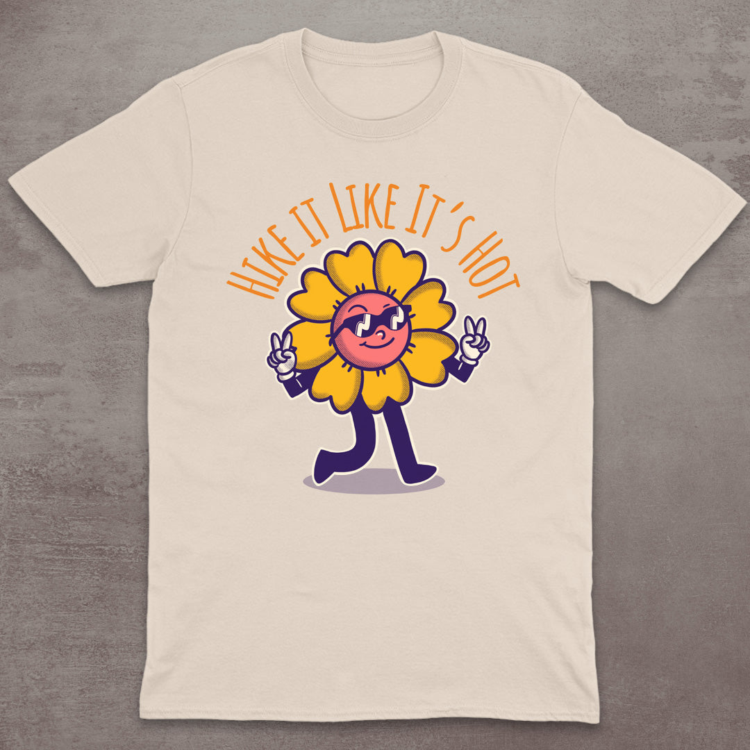 Hike It Like It's Hot T-Shirt