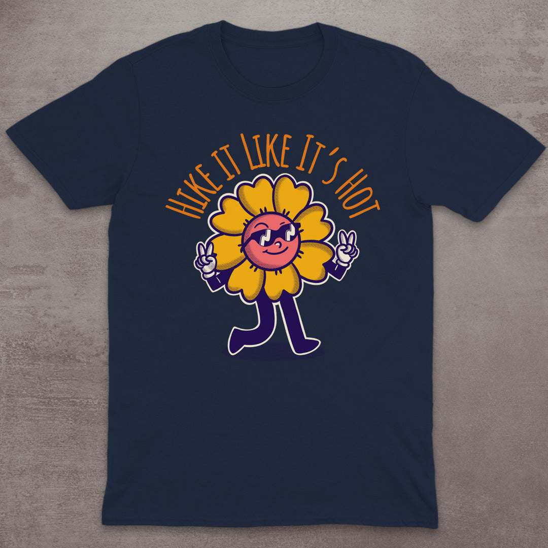 Hike It Like It's Hot T-Shirt