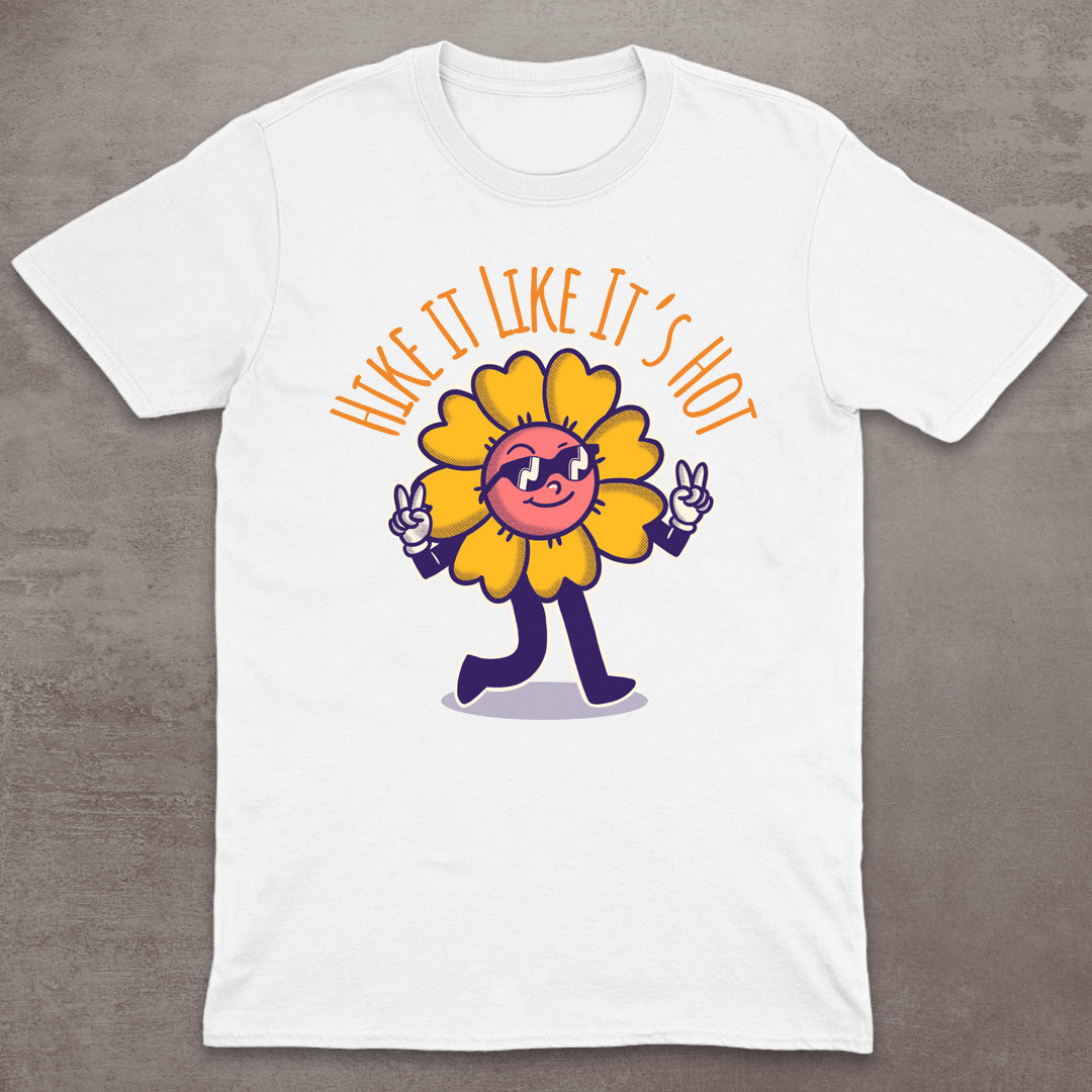 Hike It Like It's Hot T-Shirt