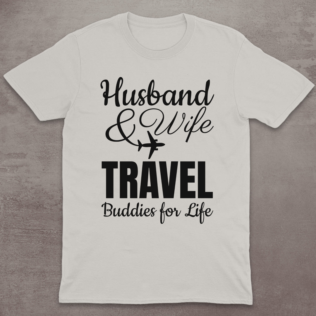 Husband & Wife Travel Buddies T-Shirt