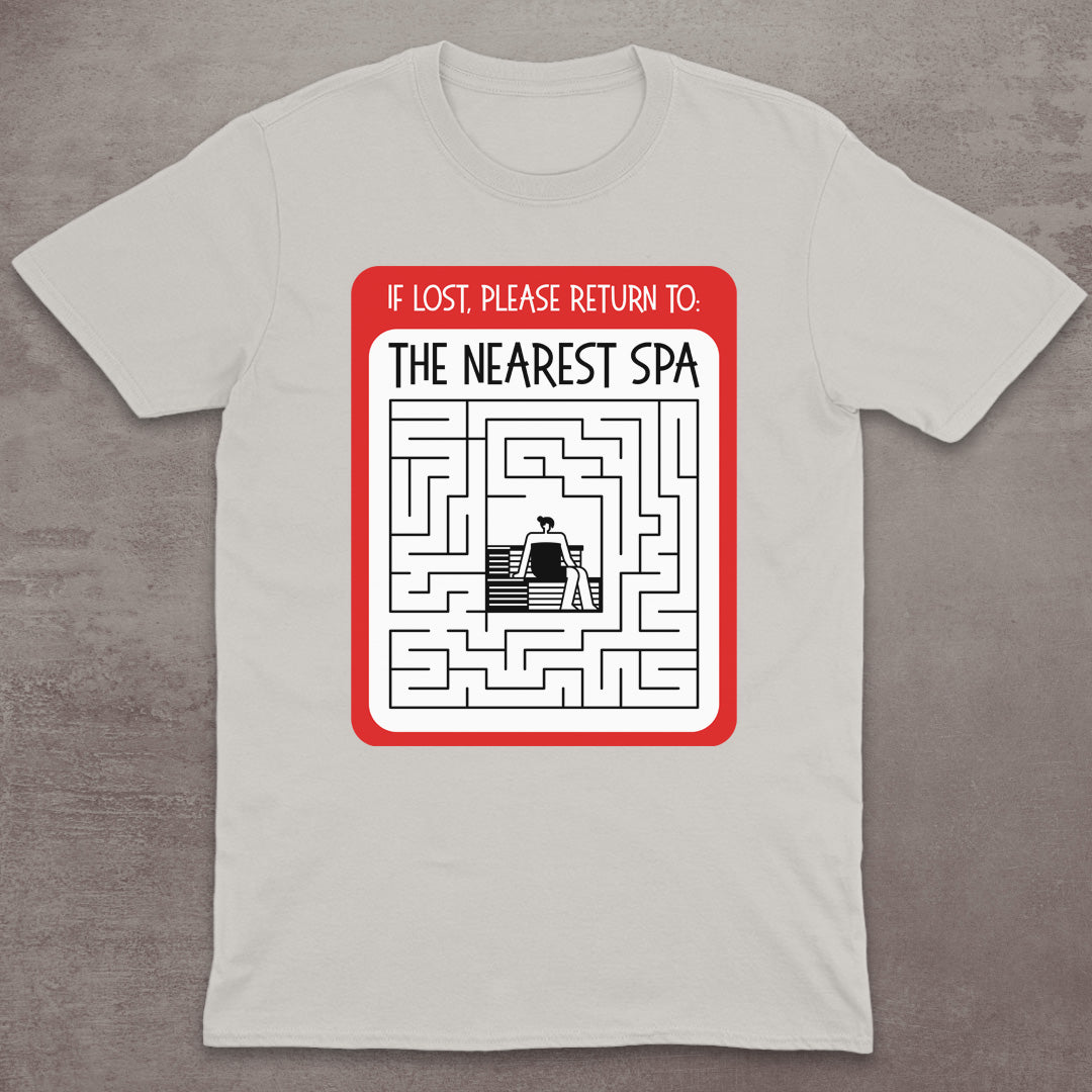 If Lost, Please Return to the Nearest Spa T-Shirt