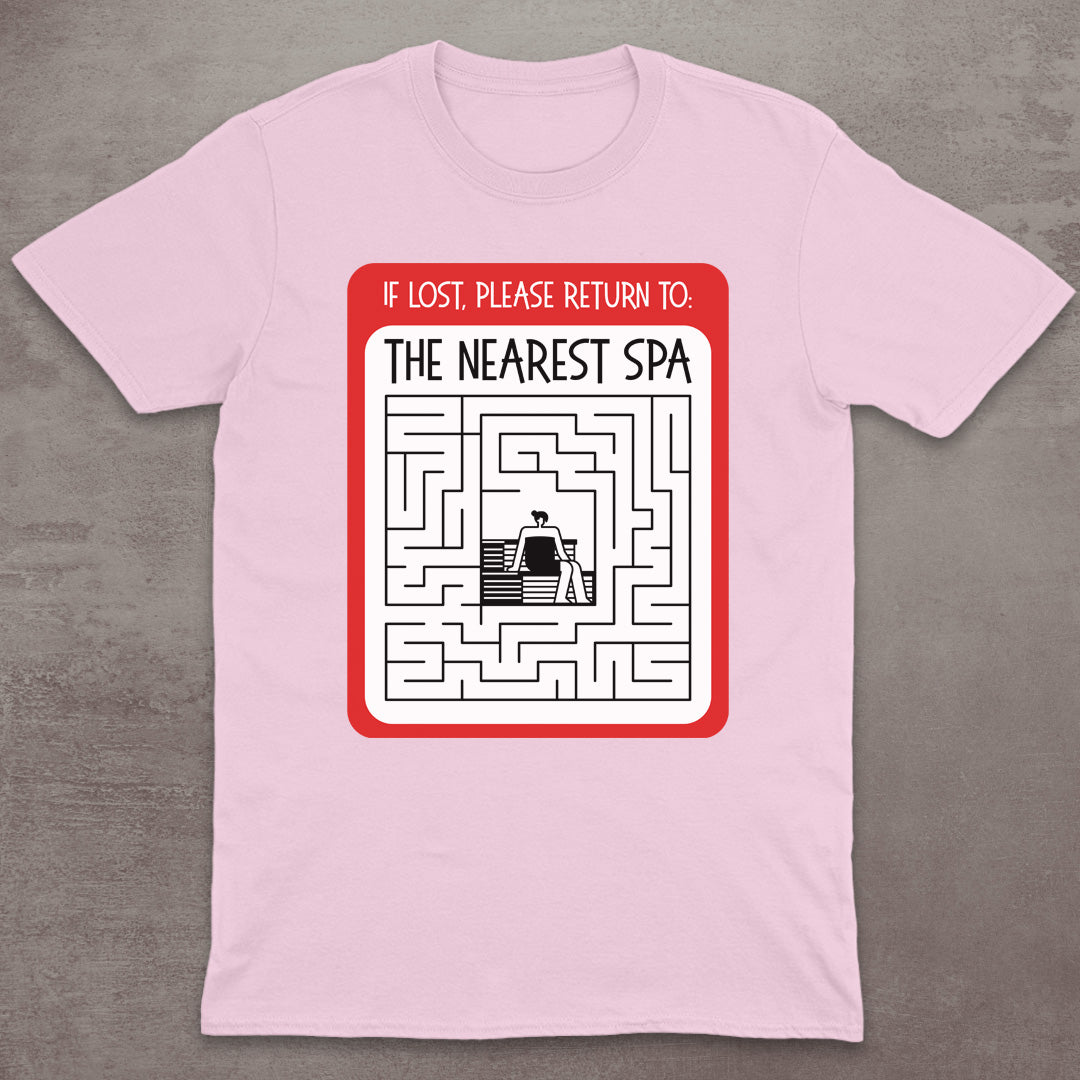 If Lost, Please Return to the Nearest Spa T-Shirt