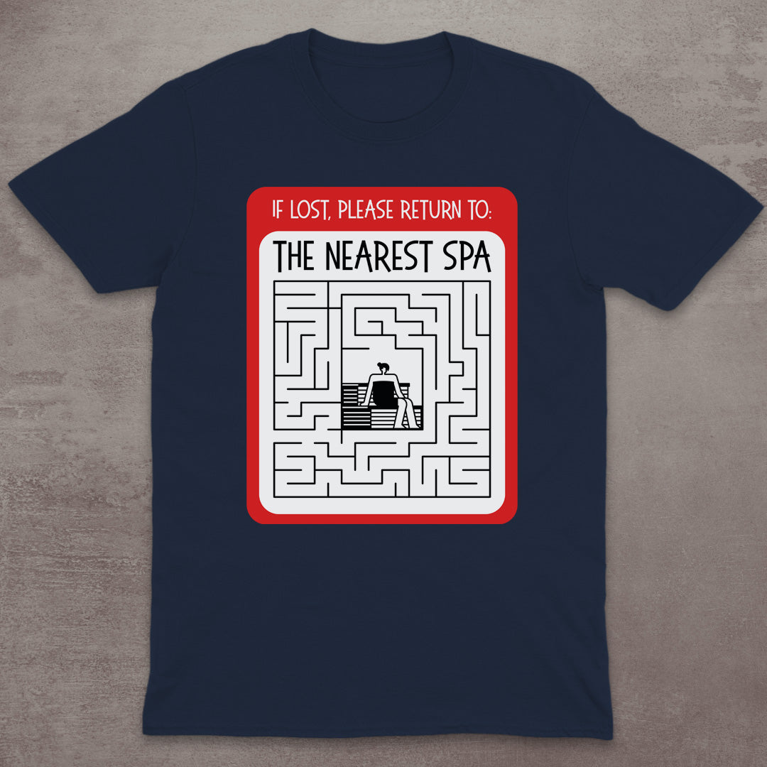 If Lost, Please Return to the Nearest Spa T-Shirt