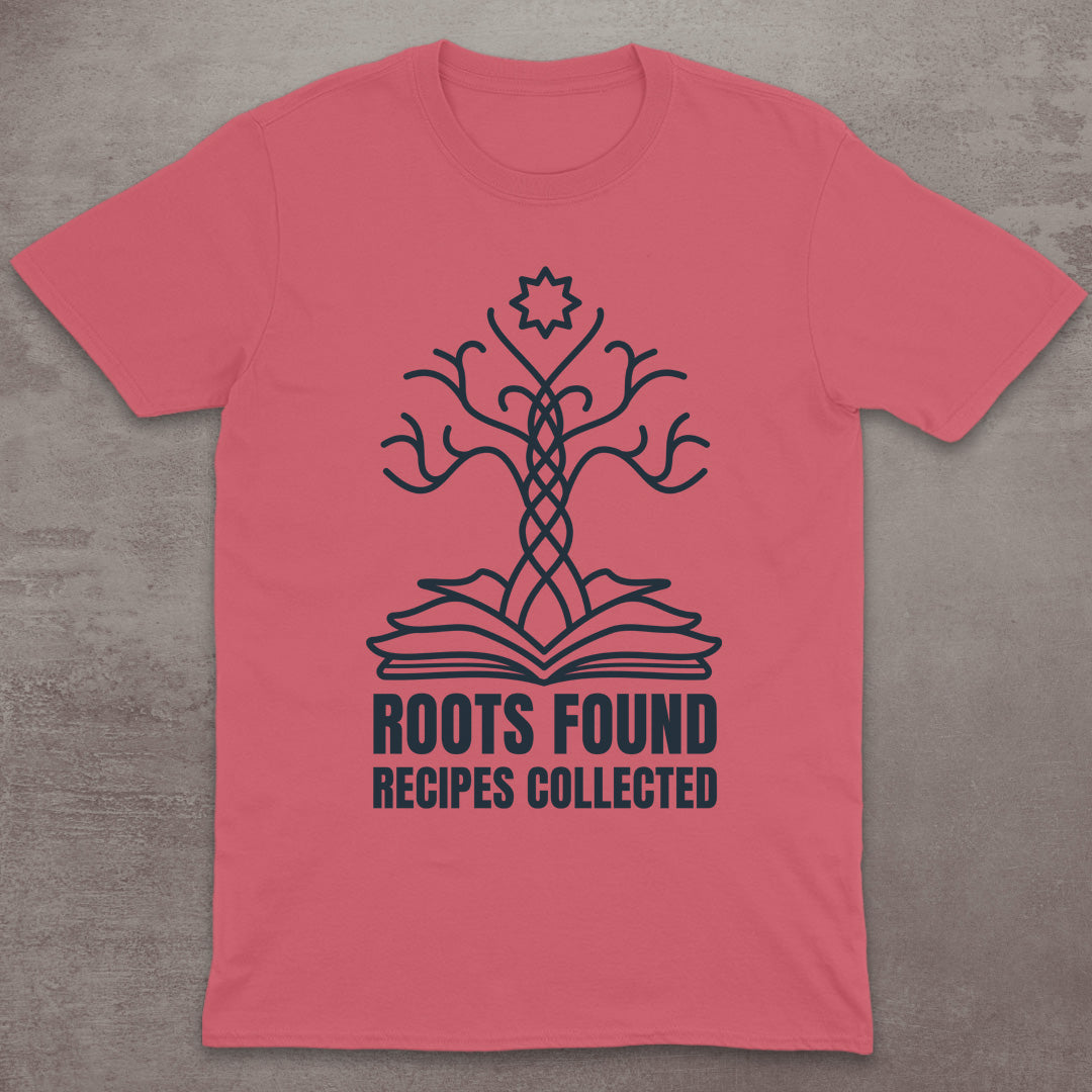Roots Found, Recipes Collected T-Shirt