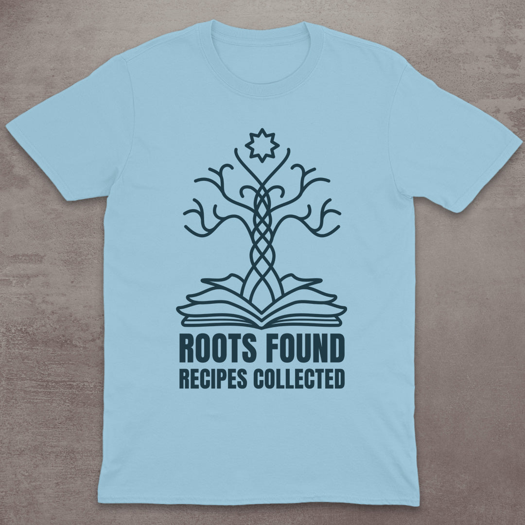 Roots Found, Recipes Collected T-Shirt