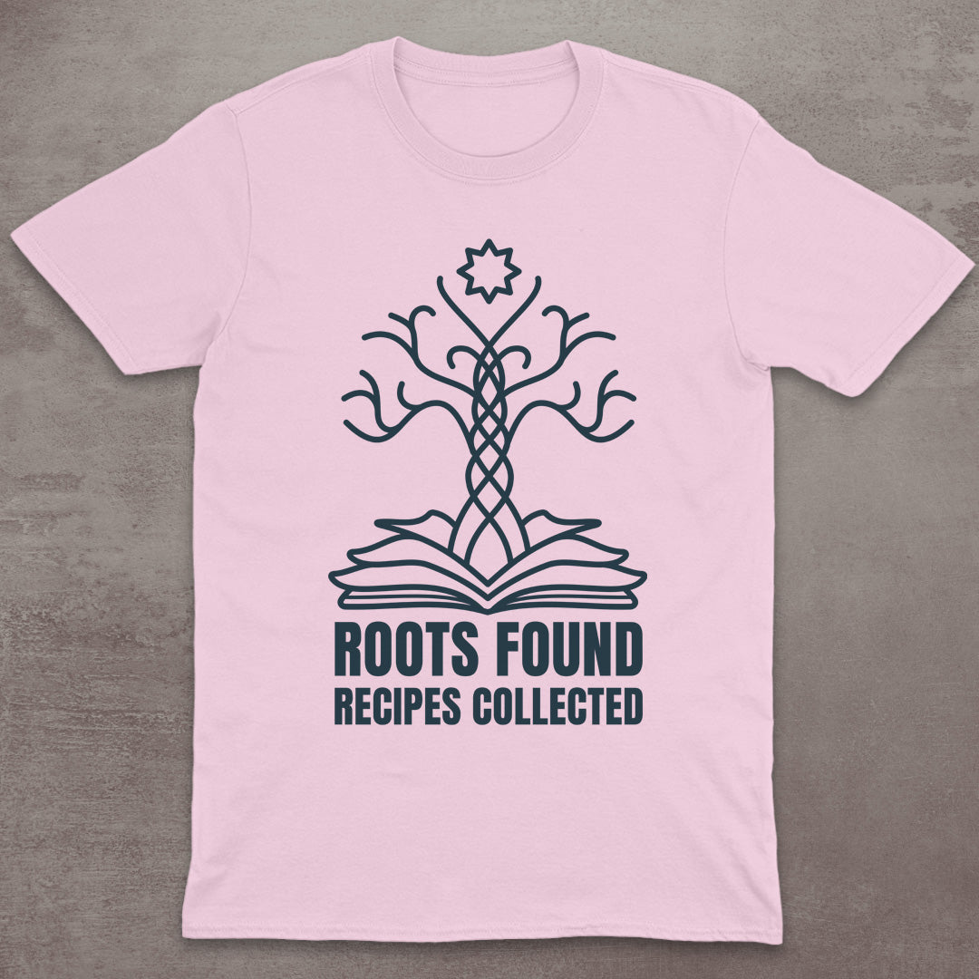 Roots Found, Recipes Collected T-Shirt