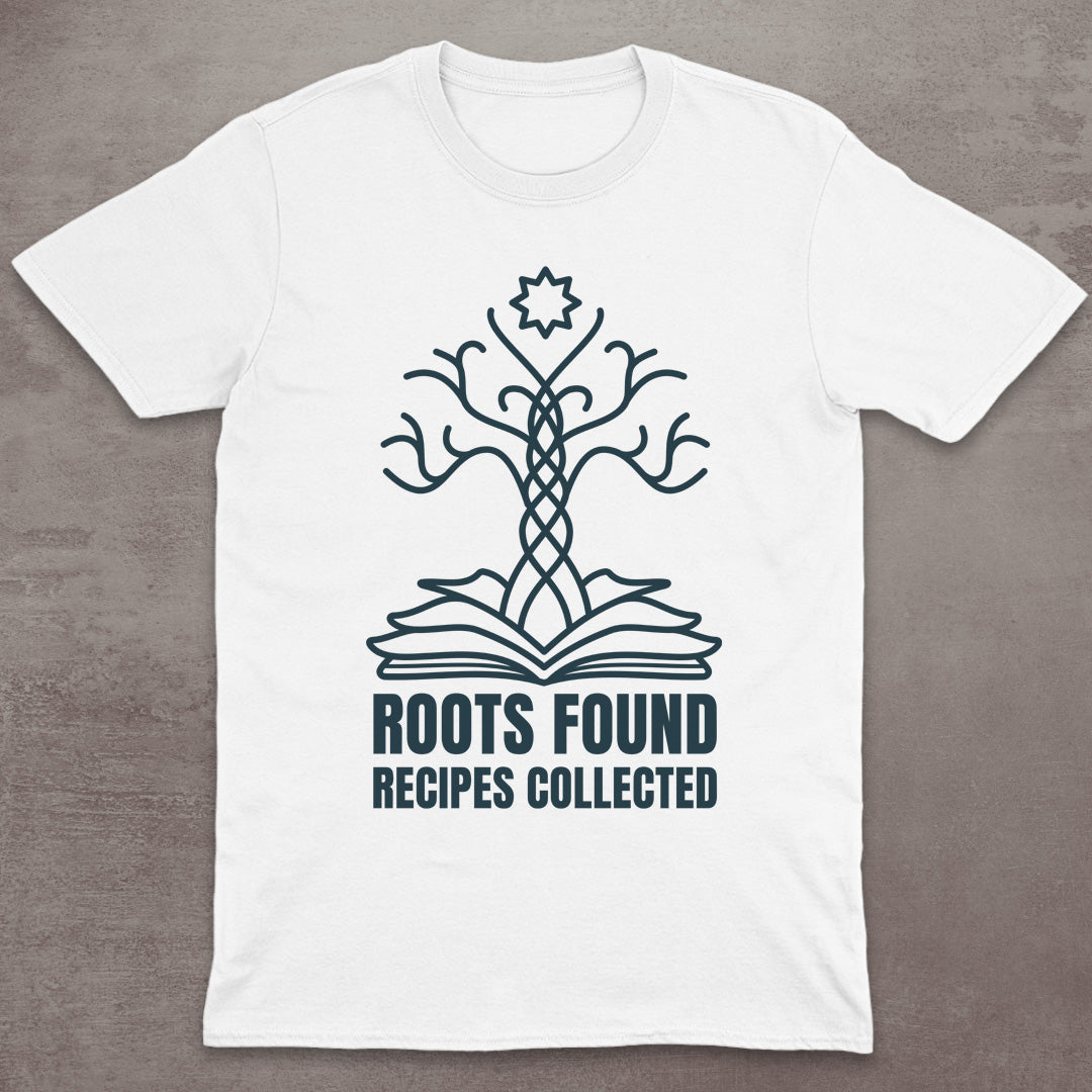 Roots Found, Recipes Collected T-Shirt