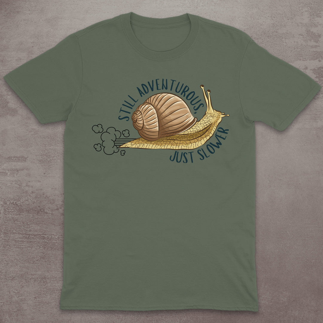 Still Adventurous, Just Slower T-Shirt