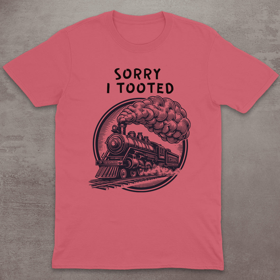 Sorry I Tooted T-Shirt