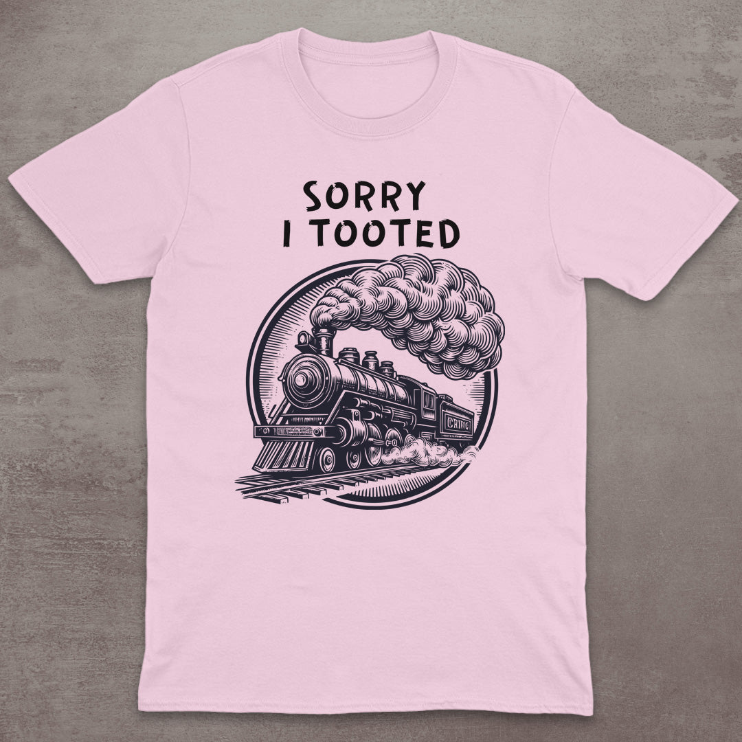 Sorry I Tooted T-Shirt