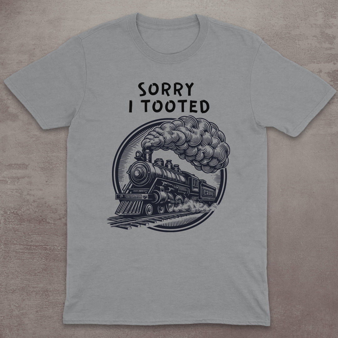 Sorry I Tooted T-Shirt