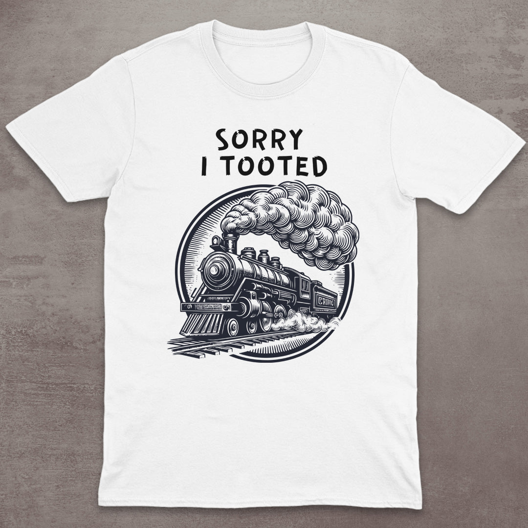 Sorry I Tooted T-Shirt
