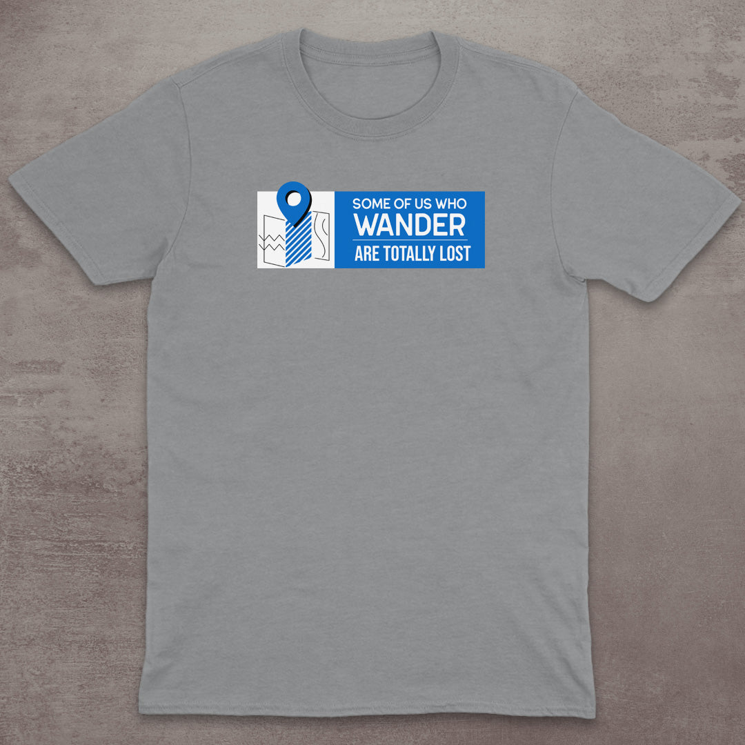 Totally Lost Wanderer T-Shirt
