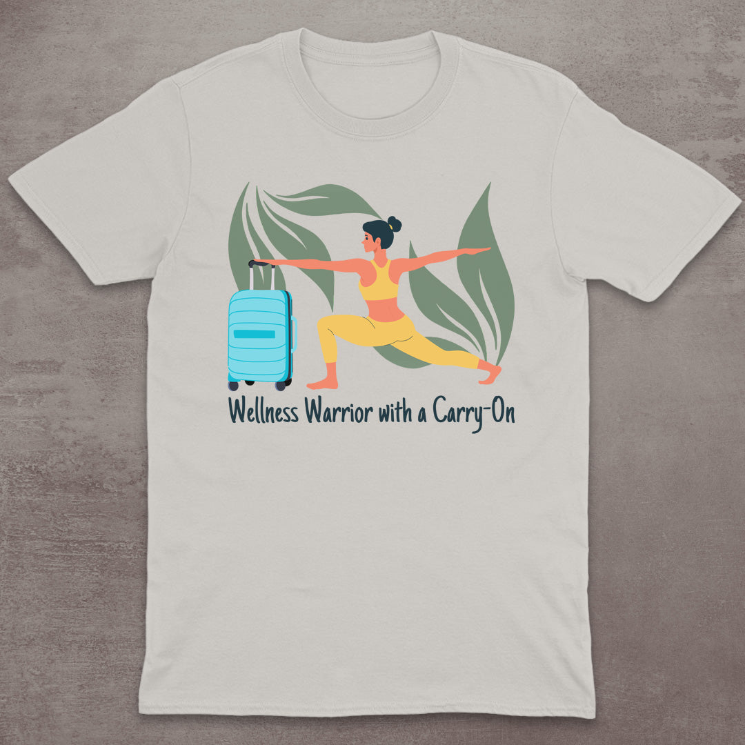 Wellness Warrior with a Carry-On T-Shirt